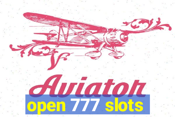 open 777 slots